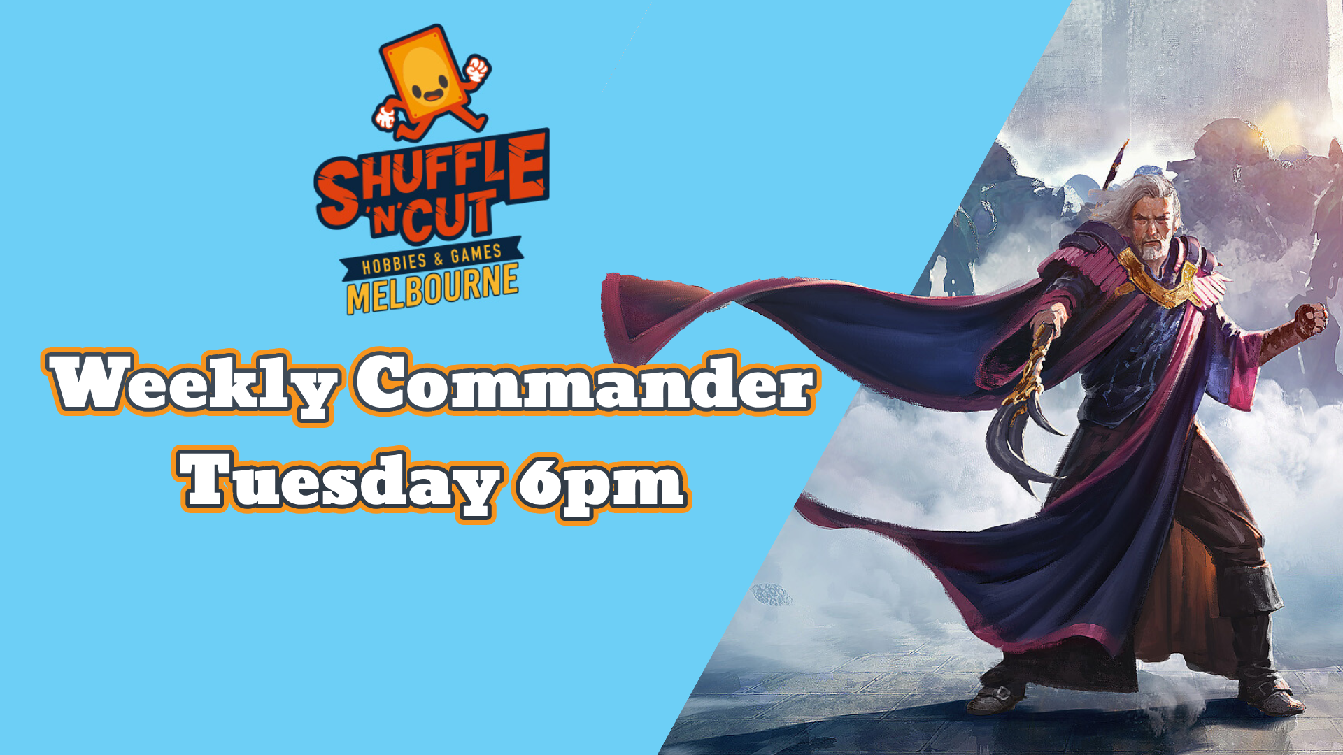 Tuesday 6PM Weekly MTG Commander – Shuffle n Cut Melbourne