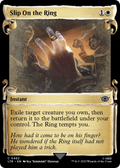 Slip on the Ring (Showcase Scrolls) (LTR-482) - The Lord of the Rings: Tales of Middle-earth: (Showcase) Foil