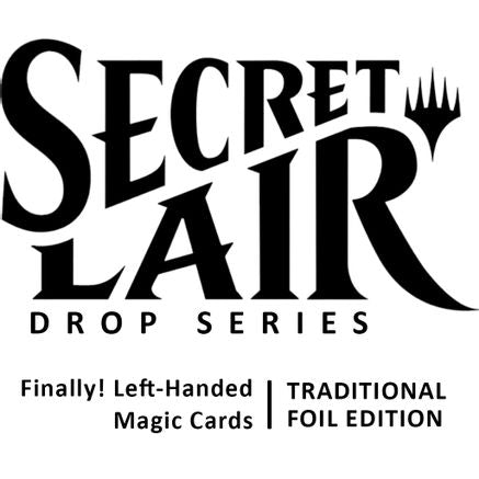 Secret Lair Drop: Finally! Left-Handed Magic Cards - Traditional Foil Edition
