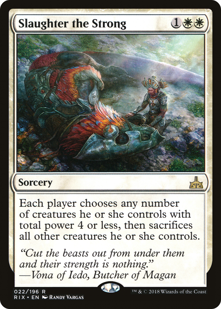 Slaughter the Strong (RIX-022) - Rivals of Ixalan Foil