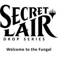 Secret Lair Drop: Welcome to the Fungal - Non-Foil Edition