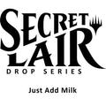 Secret Lair Drop: Just Add Milk - Non-Foil Edition