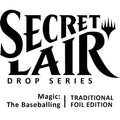 Secret Lair Drop: Magic: The Baseballing - Traditional Foil Edition