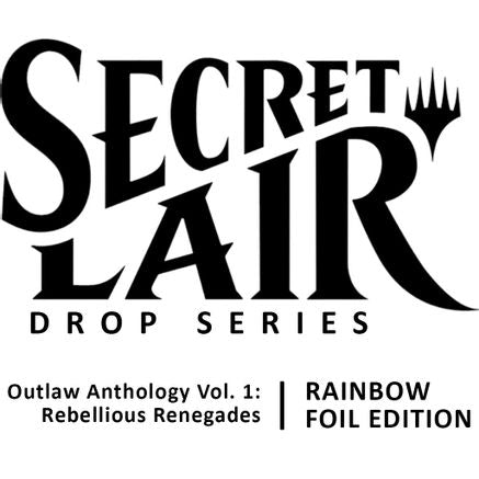 Secret Lair Drop: Outlaw Anthology Vol. 1: Rebellious Renegades - Rainbow Foil Edition