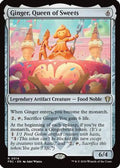 Ginger, Queen of Sweets (FRC-014) - Commander: Reality Fracture