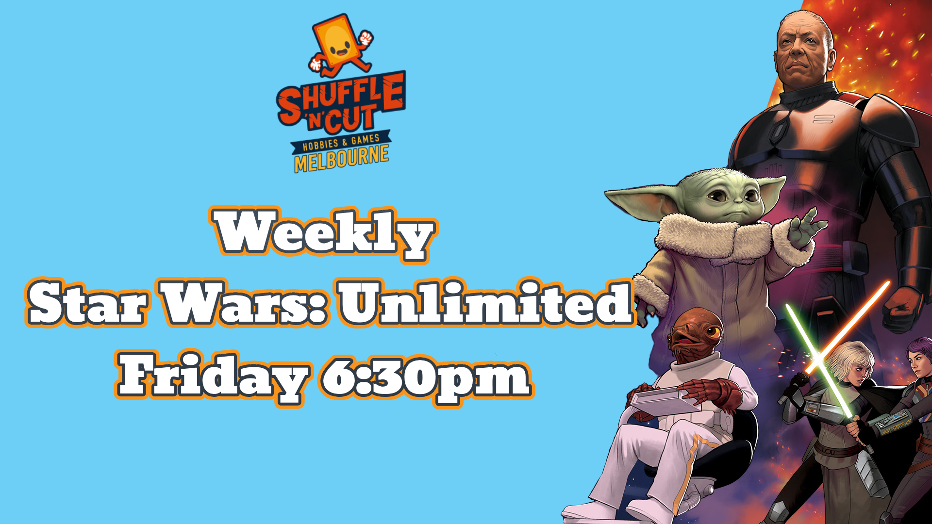 Friday 6:30PM Weekly Star Wars: Unlimited