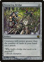 Ensnaring Bridge (8ED-300★) - 8th Edition