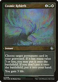 Cosmic Rebirth (MAT-128) - March of the Machine: The Aftermath Etched Foil
