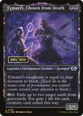 Tymaret, Chosen from Death (Serial Numbered) (MUL-148Z) - Multiverse Legends: (Showcase, enchantment) Foil